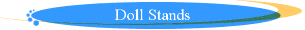 Doll Stands