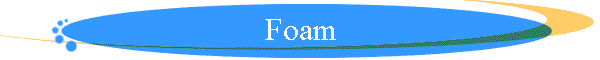 Foam